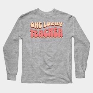 One lucky teacher Long Sleeve T-Shirt